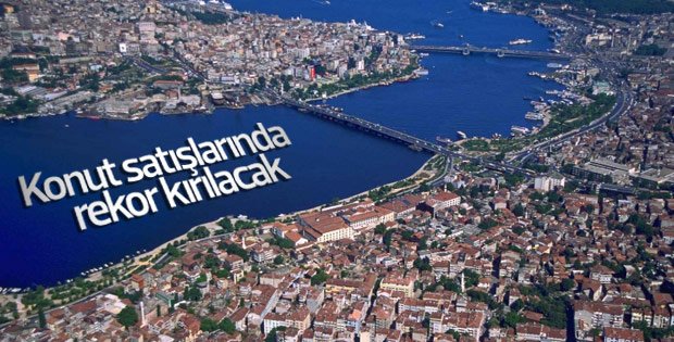 Konut satışlarında rekor kırılacak
